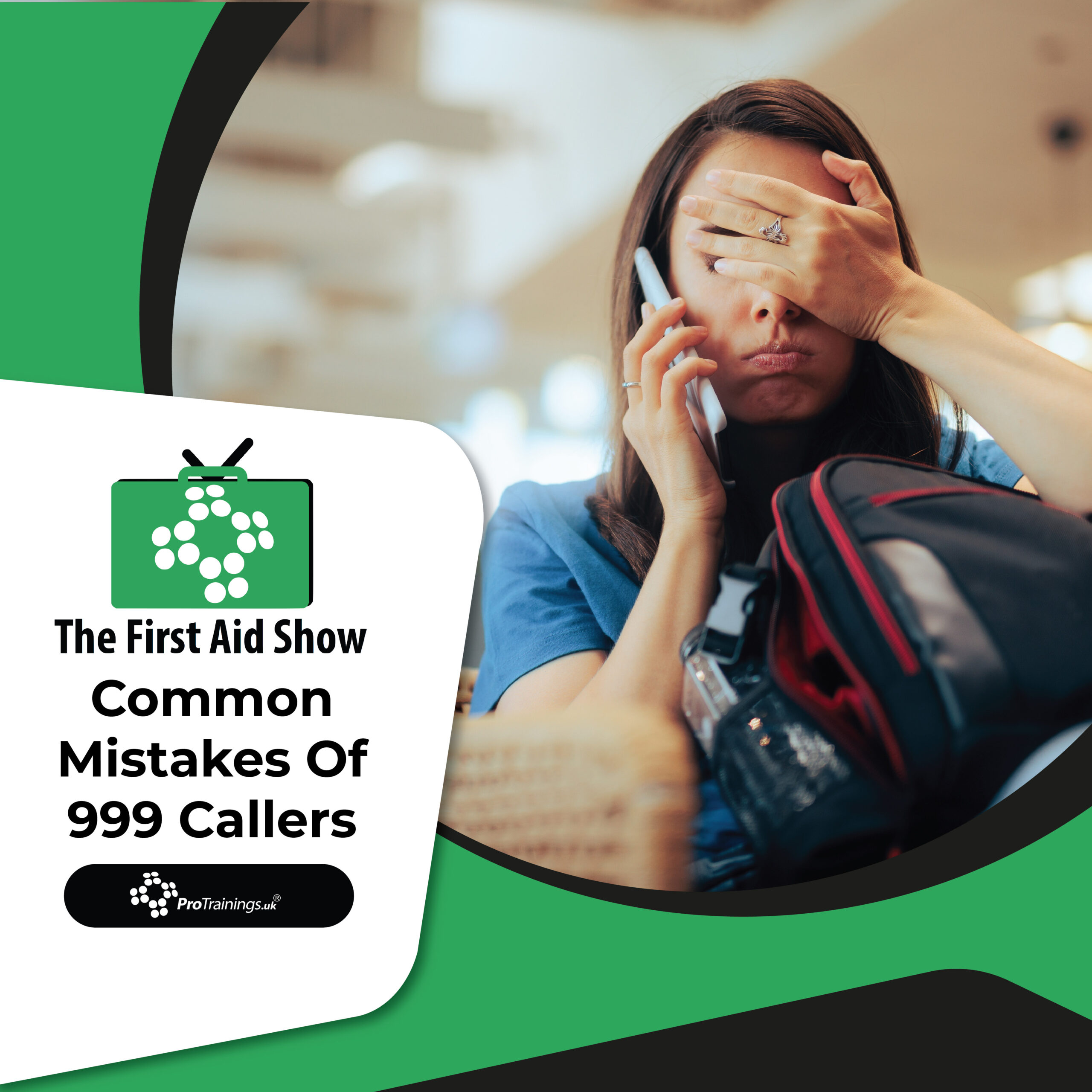 Common Mistakes of 999 Callers - The First Aid Show